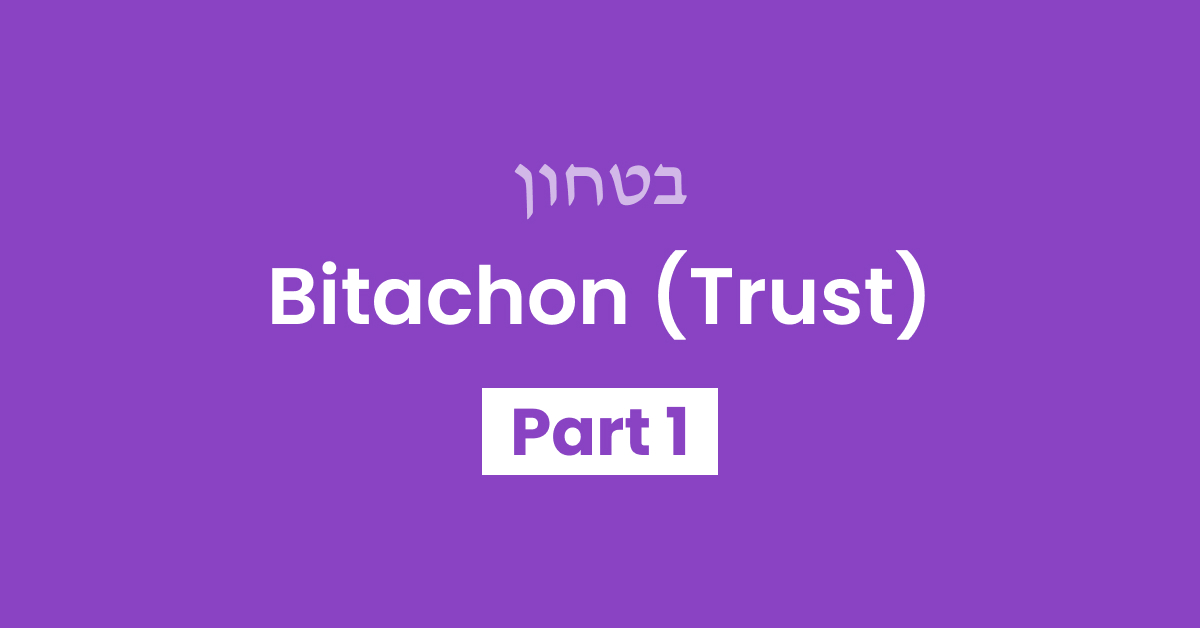Bitachon Part 1