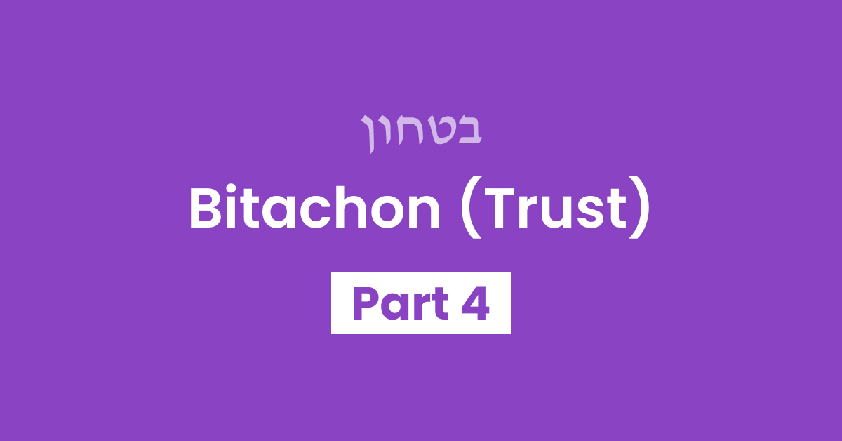 Bitachon Part 4