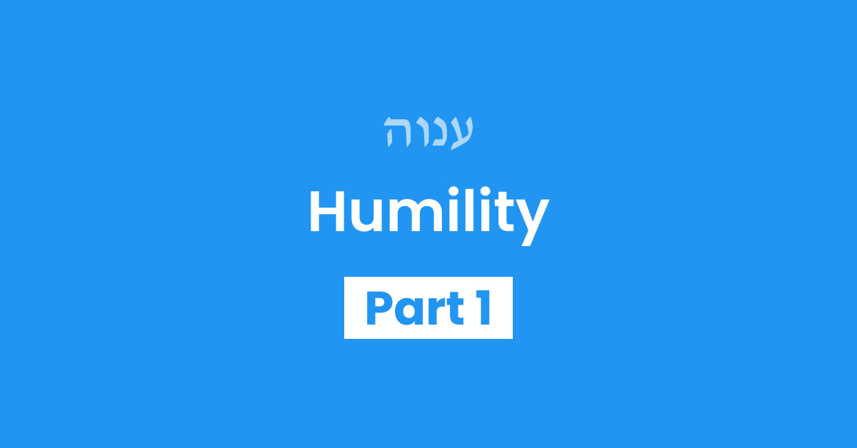 Humility Part 1