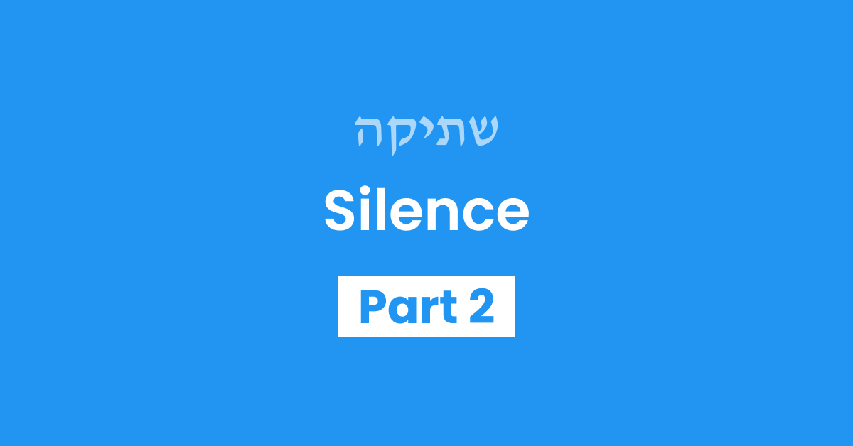 Silence Part 2